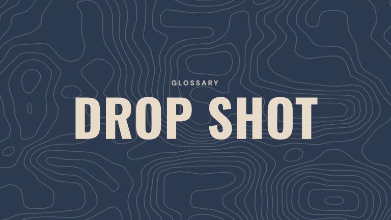 Glossary: Drop shot