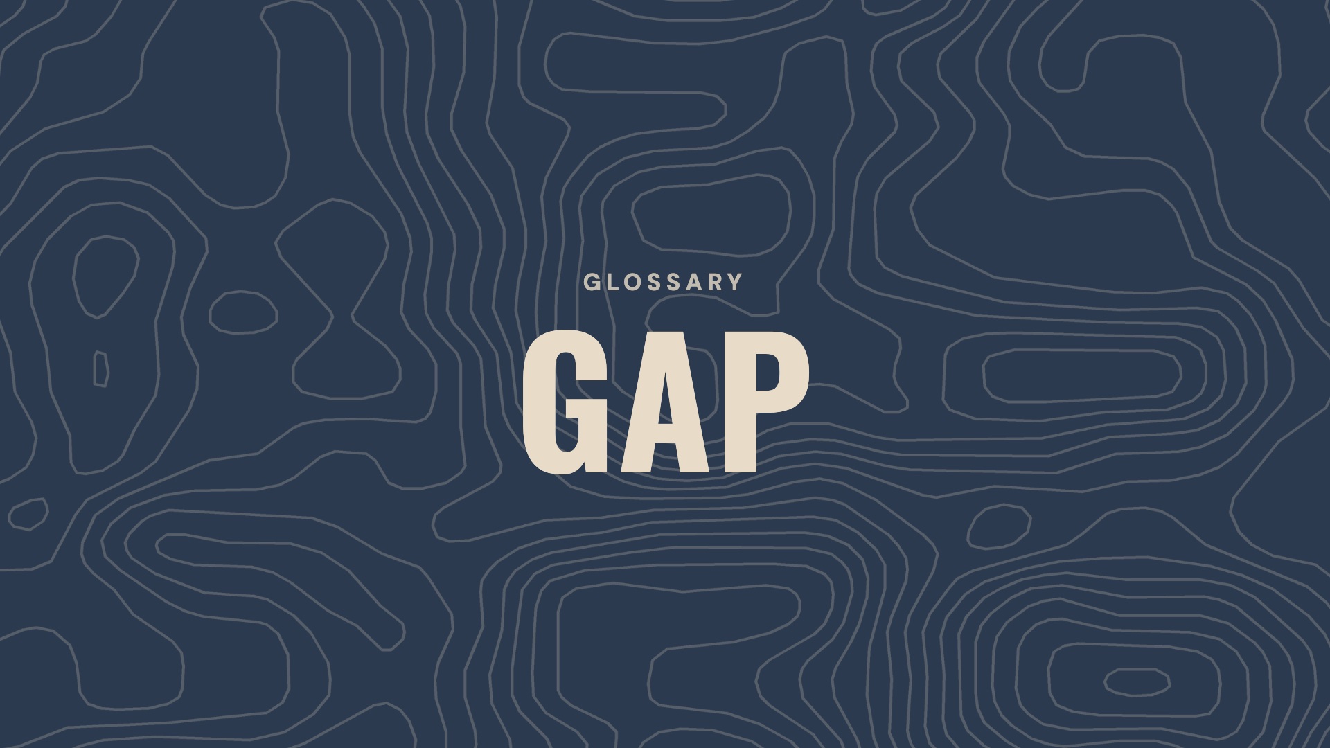 Glossary: Gap