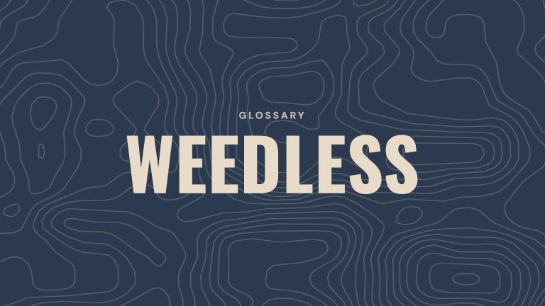 Glossary: Weedless